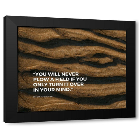 Irish Proverb Quote: In Your Mind Black Modern Wood Framed Art Print by ArtsyQuotes