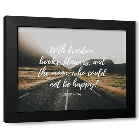 Oscar Wilde Quote: With Freedom Black Modern Wood Framed Art Print with Double Matting by ArtsyQuotes