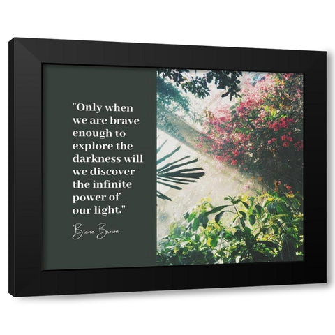 Brene Brown Quote: Brave Enough Black Modern Wood Framed Art Print with Double Matting by ArtsyQuotes
