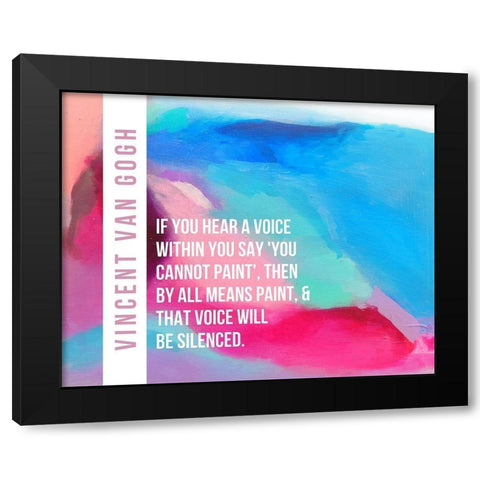 Vincent Van Gogh Quote: By All Means Paint Black Modern Wood Framed Art Print with Double Matting by ArtsyQuotes