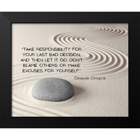 Deepak Chopra Quote: Take Responsibility Black Modern Wood Framed Art Print by ArtsyQuotes