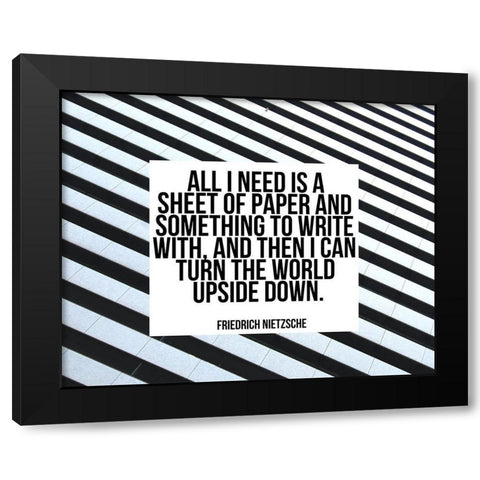 Friedrich Nietzsche Quote: Turn the World Upside Down Black Modern Wood Framed Art Print with Double Matting by ArtsyQuotes