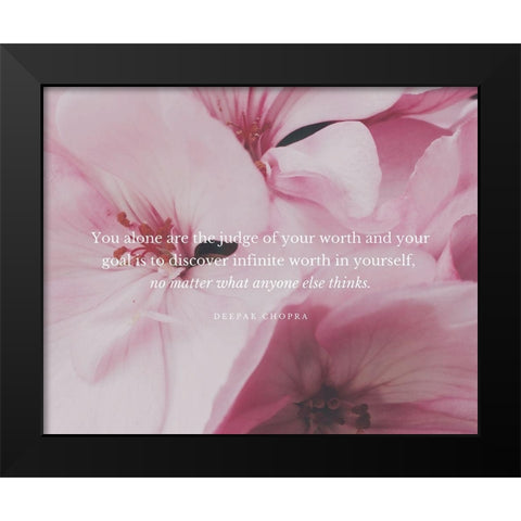 Deepak Chopra Quote: Judge of Your Worth Black Modern Wood Framed Art Print by ArtsyQuotes