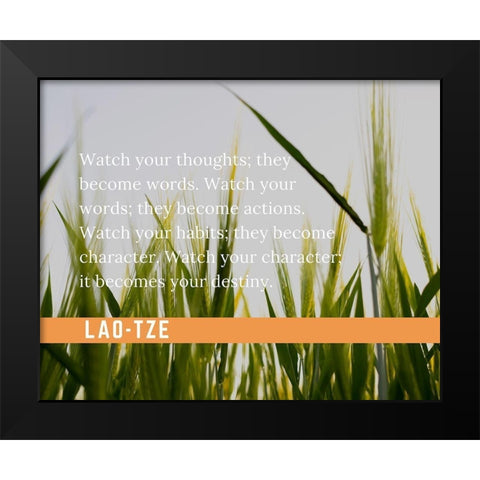 Lao-Tze Quote: Watch Your Thoughts Black Modern Wood Framed Art Print by ArtsyQuotes