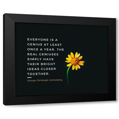 Georg Christoph Lichtenberg Quote: Real Geniuses Black Modern Wood Framed Art Print by ArtsyQuotes
