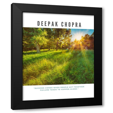 Deepak Chopra Quote: Act Together Black Modern Wood Framed Art Print with Double Matting by ArtsyQuotes