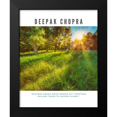 Deepak Chopra Quote: Act Together Black Modern Wood Framed Art Print by ArtsyQuotes