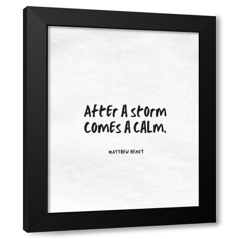 Matthew Henry Quote: Storm Black Modern Wood Framed Art Print with Double Matting by ArtsyQuotes