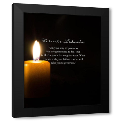 Thabisile Ledwaba Quote: Greatness Black Modern Wood Framed Art Print by ArtsyQuotes