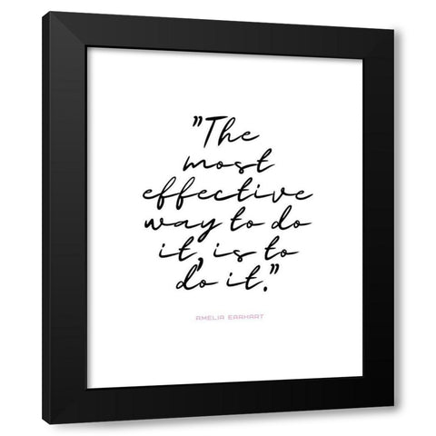 Amelia Earhart Quote: To Do It Black Modern Wood Framed Art Print with Double Matting by ArtsyQuotes