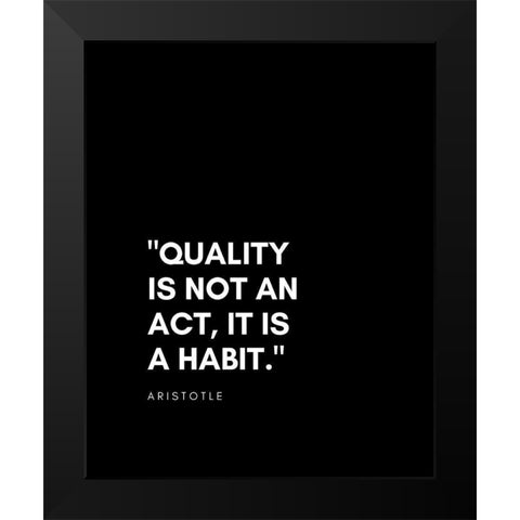 Aristotle Quote: Quality Black Modern Wood Framed Art Print by ArtsyQuotes