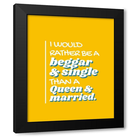 Elizabeth I Quote: Single Black Modern Wood Framed Art Print with Double Matting by ArtsyQuotes