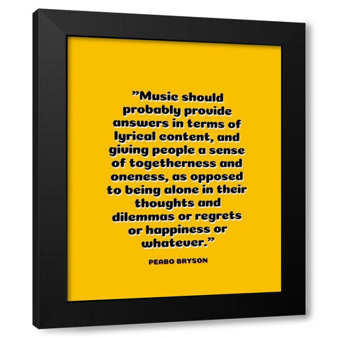 Peabo Bryson Quote: Sense of Togetherness Black Modern Wood Framed Art Print with Double Matting by ArtsyQuotes