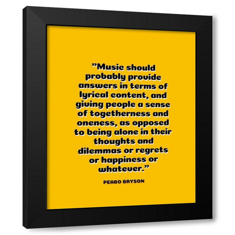 Peabo Bryson Quote: Sense of Togetherness Black Modern Wood Framed Art Print by ArtsyQuotes