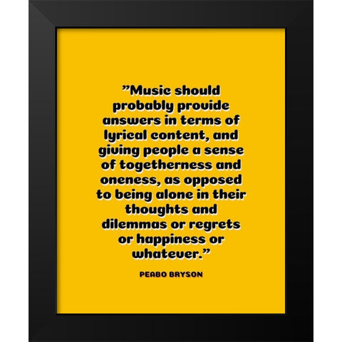 Peabo Bryson Quote: Sense of Togetherness Black Modern Wood Framed Art Print by ArtsyQuotes