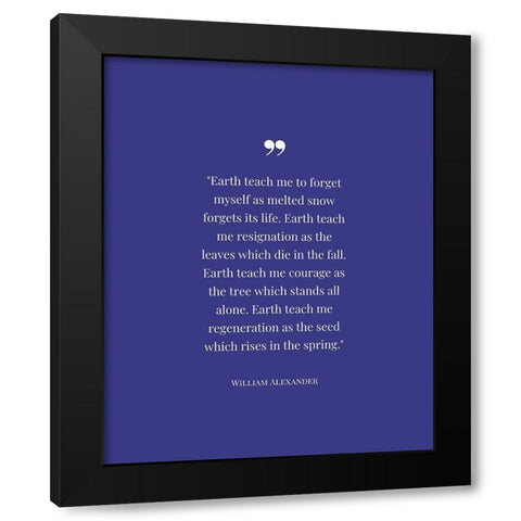 William Alexander Quote: Resignation Black Modern Wood Framed Art Print with Double Matting by ArtsyQuotes