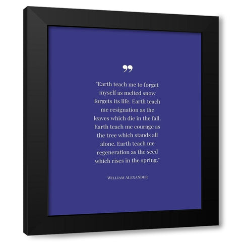 William Alexander Quote: Resignation Black Modern Wood Framed Art Print by ArtsyQuotes