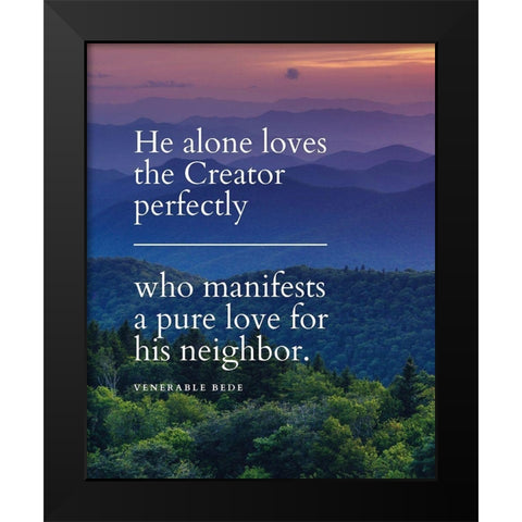 Venerable Bede Quote: The Creator Black Modern Wood Framed Art Print by ArtsyQuotes