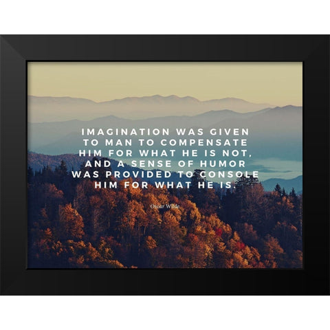 Oscar Wilde Quote: Imagination Black Modern Wood Framed Art Print by ArtsyQuotes