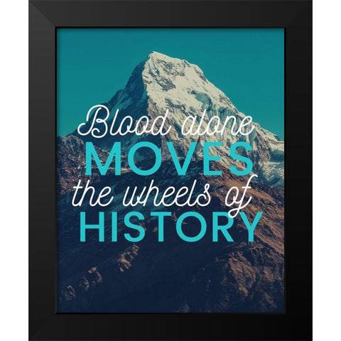 Martin Luther Quote: Blood Alone Black Modern Wood Framed Art Print by ArtsyQuotes
