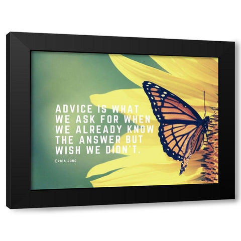 Erica Jong Quote: Advice Black Modern Wood Framed Art Print with Double Matting by ArtsyQuotes