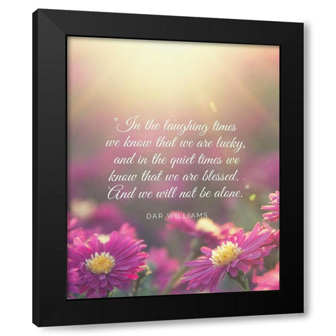 Dar Williams Quote: Laughing Times Black Modern Wood Framed Art Print with Double Matting by ArtsyQuotes