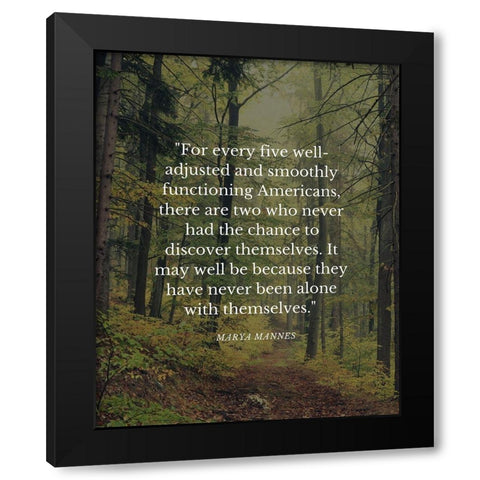 Marya Mannes Quote: Chance to Discover Black Modern Wood Framed Art Print by ArtsyQuotes