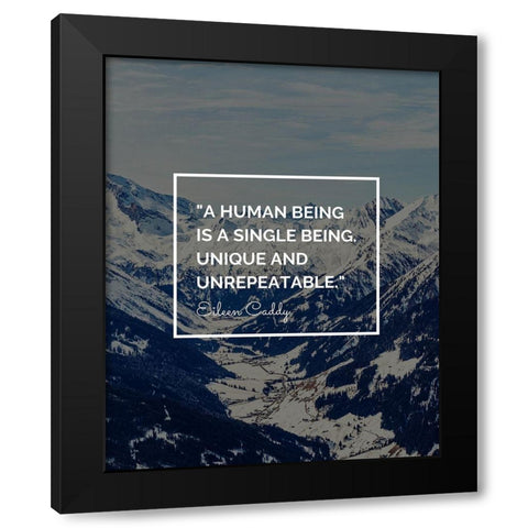Eileen Caddy Quote: Single Being Black Modern Wood Framed Art Print with Double Matting by ArtsyQuotes