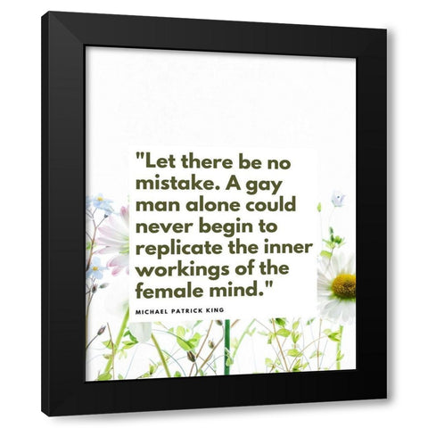 Michael Patrick King Quote: Femaile Mind Black Modern Wood Framed Art Print with Double Matting by ArtsyQuotes