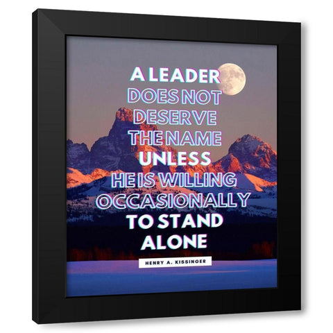 Henry A. Kissinger Quote: A Leader Black Modern Wood Framed Art Print by ArtsyQuotes