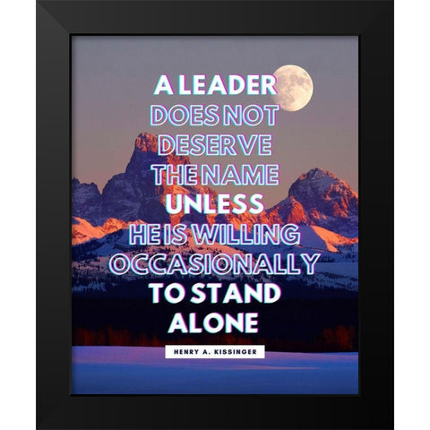 Henry A. Kissinger Quote: A Leader Black Modern Wood Framed Art Print by ArtsyQuotes