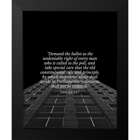 John Bright Quote: The Undeniable Right Black Modern Wood Framed Art Print by ArtsyQuotes
