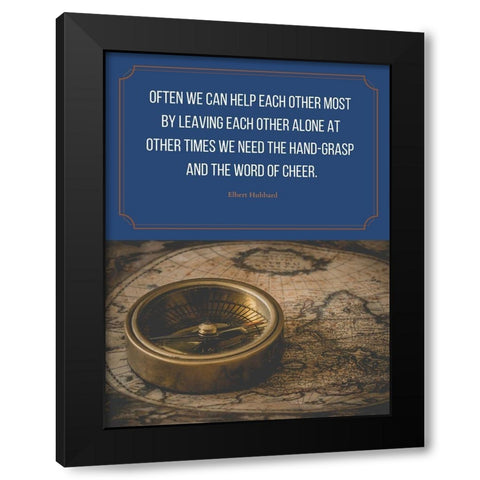 Elbert Hubbard Quote: Help Each Other Black Modern Wood Framed Art Print with Double Matting by ArtsyQuotes