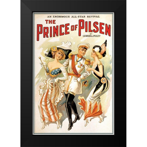 The Prince of Pilsen, 1900 Black Modern Wood Framed Art Print by Unknown