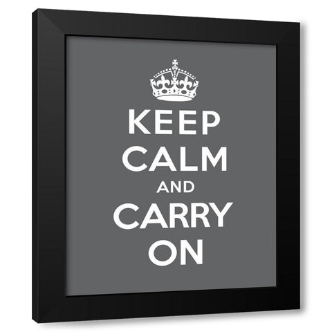 Keep Calm and Carry On - Gray Black Modern Wood Framed Art Print by The British Ministry of Information