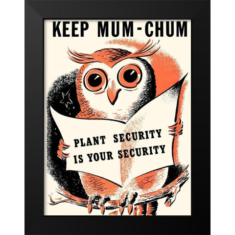 Keep Mum-Chum Black Modern Wood Framed Art Print by Unknown