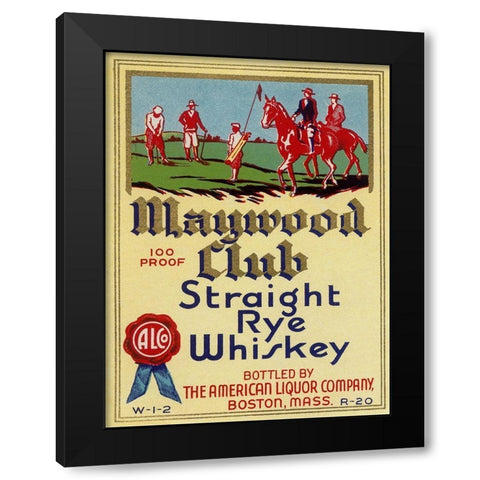 Maywood Club Straight Rye Whiskey Black Modern Wood Framed Art Print with Double Matting by Vintage Booze Labels