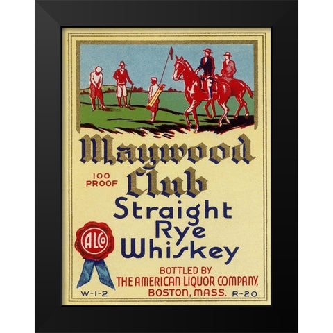 Maywood Club Straight Rye Whiskey Black Modern Wood Framed Art Print by Vintage Booze Labels