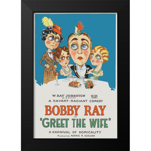 Movie Poster: Bobby Ray - Greet the Wife Black Modern Wood Framed Art Print by Unknown 20th Century American Illustrator
