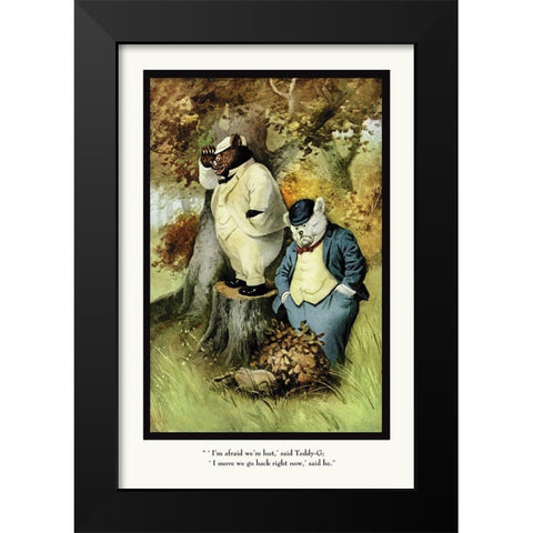 Teddy Roosevelts Bears: Teddy B and Teddy G Are Lost Black Modern Wood Framed Art Print by Culver, R.K.