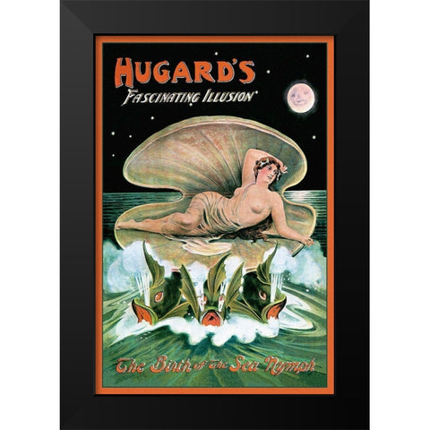 Magicians: Hugards Fascinating Illusion: The Birth of the Sea Nymph Black Modern Wood Framed Art Print by Printing, Day