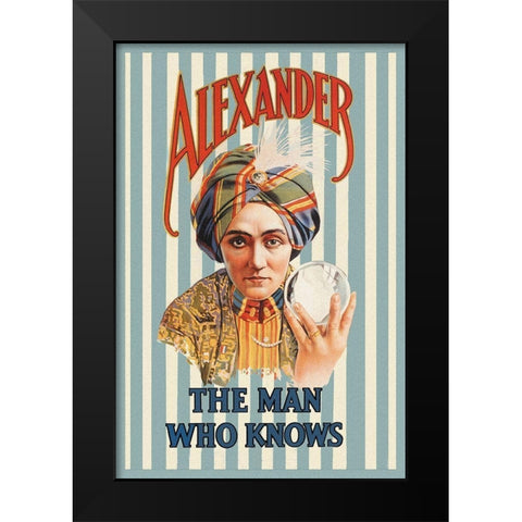 Magicians: Alexander, The Man Who Knows Black Modern Wood Framed Art Print by Brothers, Moody