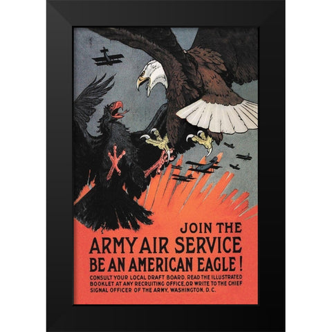WWI: Join the Army Air Service: Be an American Eagle! Black Modern Wood Framed Art Print by Bull, Charles Livingston