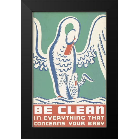 Be clean in everything that concerns your baby Black Modern Wood Framed Art Print by Krause, Erik-Hans