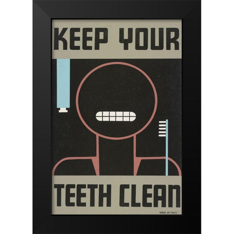 Keep your teeth clean Black Modern Wood Framed Art Print by WPA