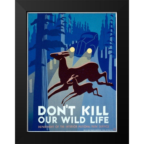 Dont kill our wild life Black Modern Wood Framed Art Print by WPA