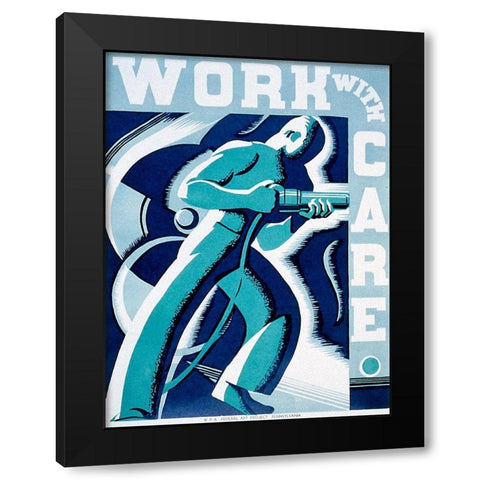 Work with care Black Modern Wood Framed Art Print by Muchley, Robert