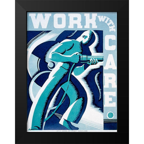 Work with care Black Modern Wood Framed Art Print by Muchley, Robert