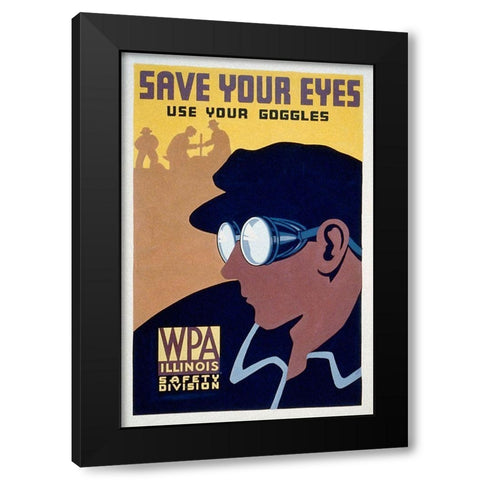 Save your eyes - use your goggles Black Modern Wood Framed Art Print by WPA