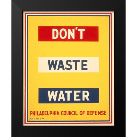 Dont waste water Black Modern Wood Framed Art Print by Wilcox, Raymond